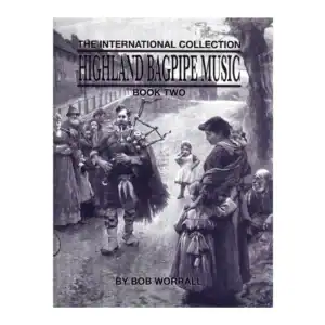 Highland Bagpipe Music Book Two- Bob Worrall